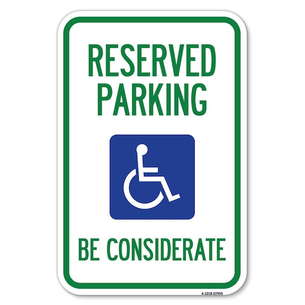 Signmission Reserved Parking-With Handicap Symbol Heavy-Gauge Aluminum Sign, 12" x 18", A-1218-22995 A-1218-22995 - main